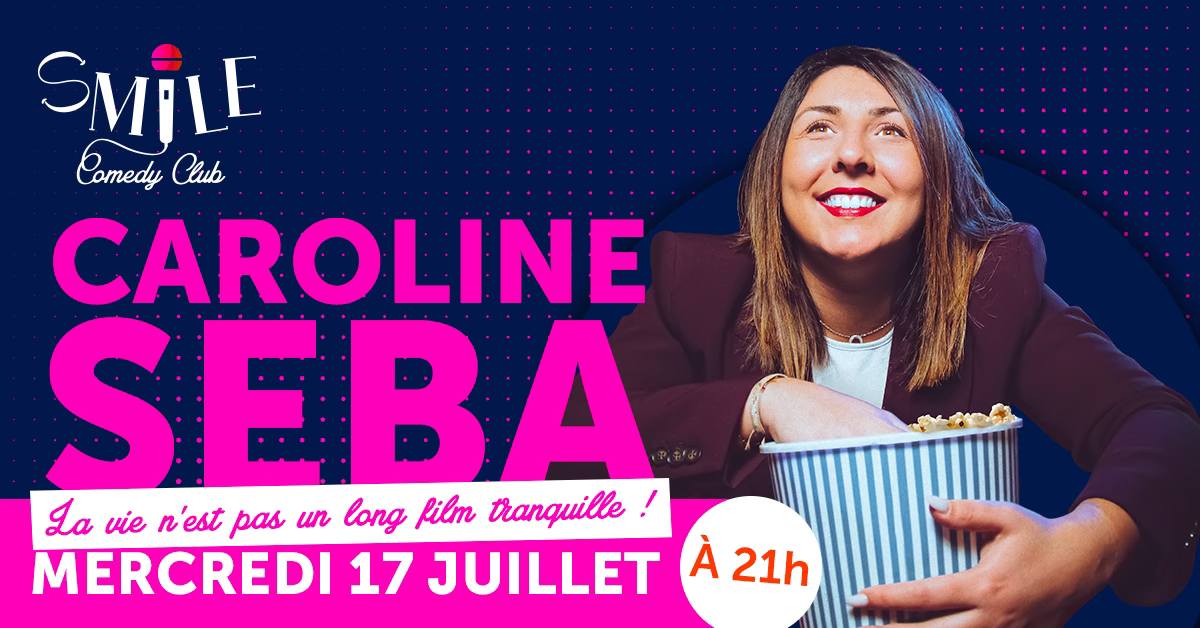 Caroline Seba au Smile