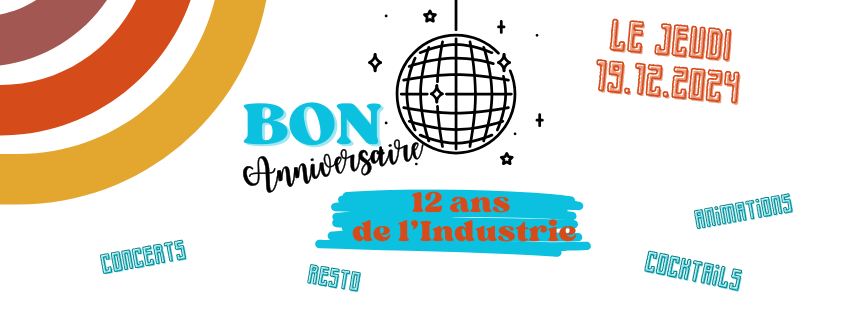 12 ans de l'Industrie