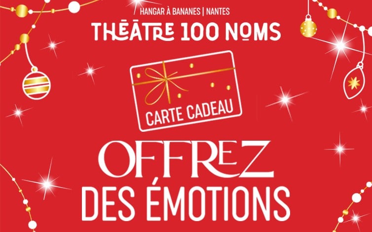 Carte cadeau Théâtre 100 Noms