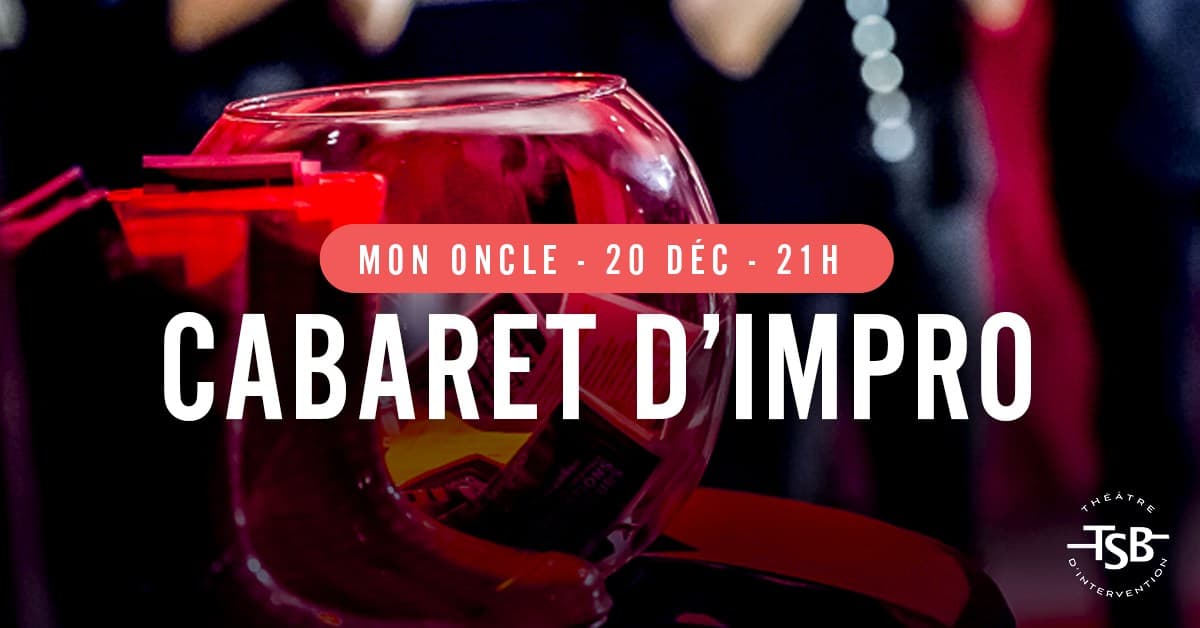 Cabaret d'impro chez Mon Oncle